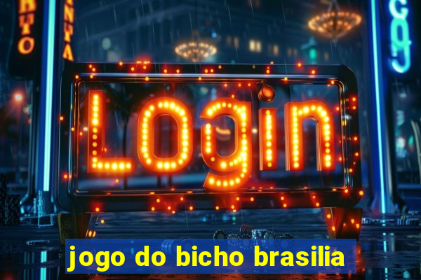 jogo do bicho brasilia